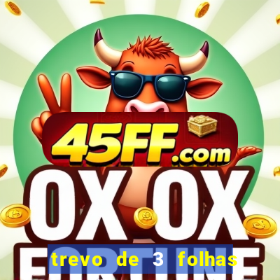 trevo de 3 folhas significado espiritual